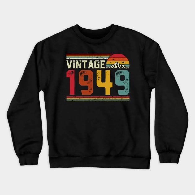Vintage 1949 Birthday Gift Retro Style Crewneck Sweatshirt by Foatui